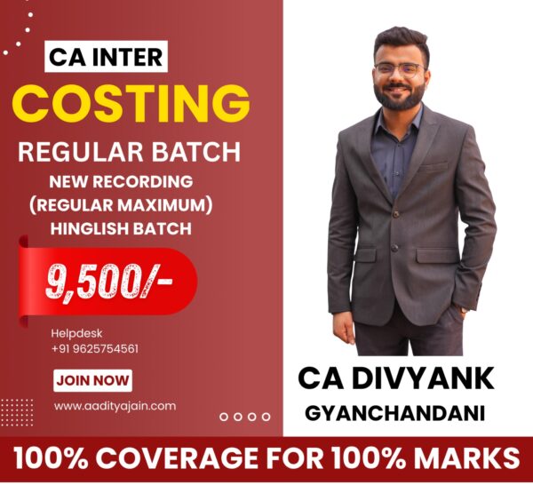 CA Inter Costing Regular Batch By CA Divyank Gyanchandani