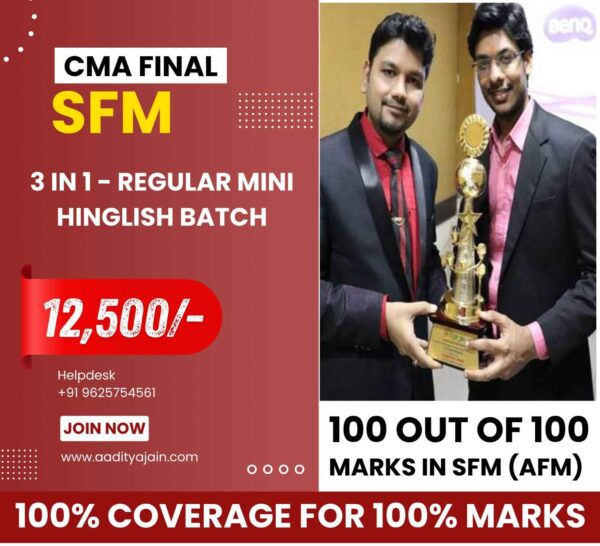 CMA FINAL SFM 3 in 1 Mini Batch (Regular Mini 200+ hrs)