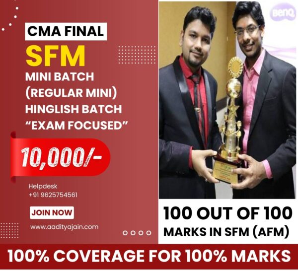CMA FINAL SFM Mini Batch (Regular Mini 200+ hrs)